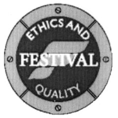 ETHICS AND FESTIVAL QUALITY