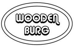 WOODEN BURG