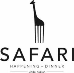 SAFARI HAPPENING - DINNER Linda Kablan