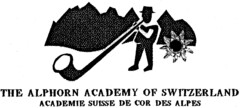 THE ALPHORN ACADEMY OF SWITZERLAND ACADEMIE SUISSE DE COR DES ALPES