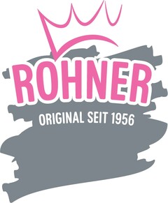 ROHNER ORIGINAL SEIT 1956