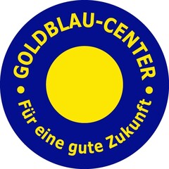 GOLDBLAU-CENTER Für eine gute Zukunft