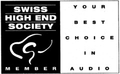 SWISS HIGH END SOCIETY MEMBER YOUR BEST CHOICE IN AUDIO