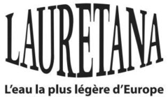 LAURETANA L'eau la plus légère d'Europe