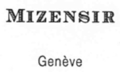 MIZENSIR Genève