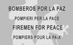 BOMBEROS POR LA PAZ POMPIERI PER LA PACE FIREMEN FOR PEACE POMPIERS POUR LA PAIX