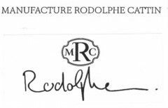 MANUFACTURE RODOLPHE CATTIN MRC Rodolphe