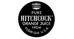 100 % PURE HITCHCOCK ORANGE JUICE FROM FLORIDA U.S.A.