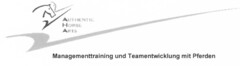 Authentic Horse Arts Managementtraining und Teamentwicklung mit Pferden