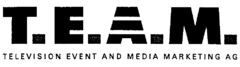 T.E.A.M. TELEVISION EVENT AND MEDIA MARKETING AG