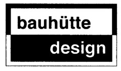 bauhütte design