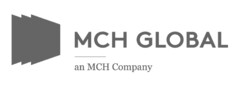 MCH GLOBAL an MCH Company