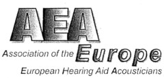 AEA Association of the Europe European Hearing Aid Acousticians