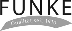 FUNKE Qualität seit 1910