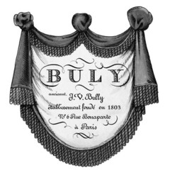 BULY anciennt. J.V. Bully établissement fondé en 1803 N°6 Rue Bonaparte à Paris