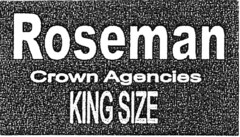 Roseman Crown Agencies KING SIZE