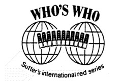 WHO'S WHO Sutter's international red series