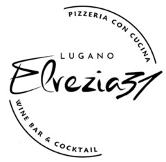 PIZZERIA CON CUCINA LUGANO Elrezia31 WINE BAR & COCKTAIL