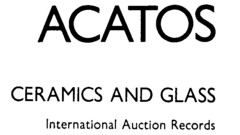 ACATOS CERAMICS AND GLASS International Auction Records