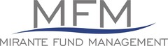 MFM MIRANTE FUND MANAGEMENT