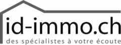 id-immo.ch des spécialistes à votre écoute