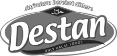 Sofralara bereket dillere Destan ONLY HALAL FOODS