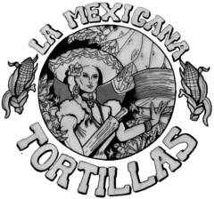 LA MEXICANA TORTILLAS