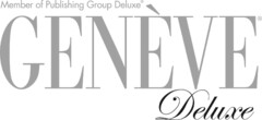 Member of Publishing Group Deluxe GENÈVE Deluxe