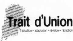 Trait d'Union Traduction-adaption-révision-rédaction