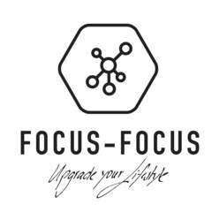 FOCUS-FOCUS Upgrade your Lifestyle