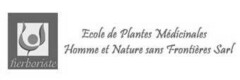 herboriste Ecole de PlantesMédicinales Homme et Nature sans Frontières Sarl