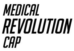 MEDICAL REVOLUTION CAP