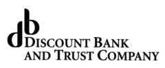 db DISCOUNT BANK AND TRUST COMPANY