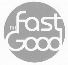 NH Fast Good