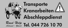 Transporte Kranarbeiten Abschleppdienst ! Road Help Adliswil - Zürich Tel. 044 726 10 70