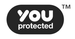 you protected