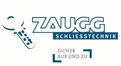 ZAUGG SCHLIESSTECHNIK SICHER AUF UND ZU