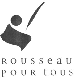 Rousseau pour tous