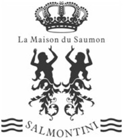 La Maison du Saumon SALMONTINI
