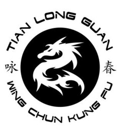 TIAN LONG GUAN WING CHUN KUNG FU