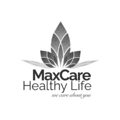 MaxCare Healthy Life we care about you