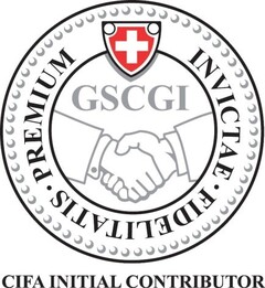 GSCGI INVICTAE FIDELITATIS PREMIUM CIFA INITIAL CONTRIBUTOR