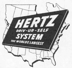 HERTZ DRIV-UR-SELF SYSTEM THE WORLDS LARGEST