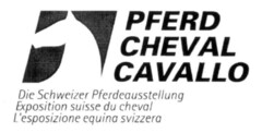 PFERD CHEVAL CAVALLO Die Schweizer Pferdeausstellung Exposition suisse du cheval L'esposizione equina svizzera