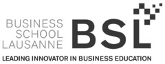 BSL BUSINESS SCHOOL LAUSANNE LEADING INNOVATOR IN BUSINESS EDUCATION