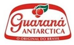 Guaraná ANTARCTICA O ORIGINAL DO BRASIL