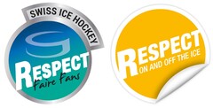 SWISS ICE HOCKEY RESPEKT Faire Fans RESPECT ON AND OFF THE ICE