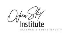 Open Sky Institute SCIENCE & SPIRITUALITY