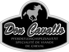 Don Cavallo PFERDEFLEISCHSPEZIALITÄT SPECIALITÉ DE VIANDE DE CHEVAL