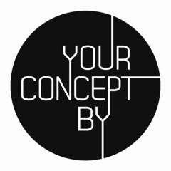 YOUR CONCEPT BY